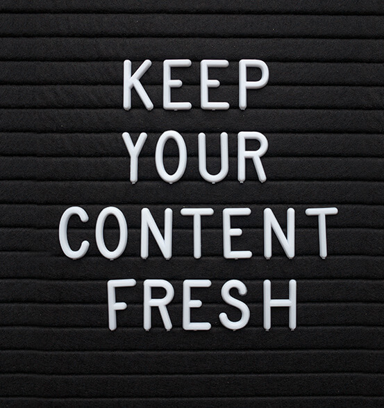 Keep your content fresh