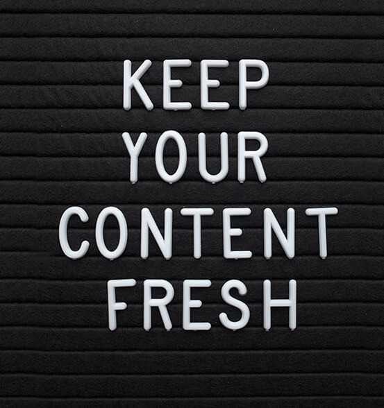 Keep your content fresh