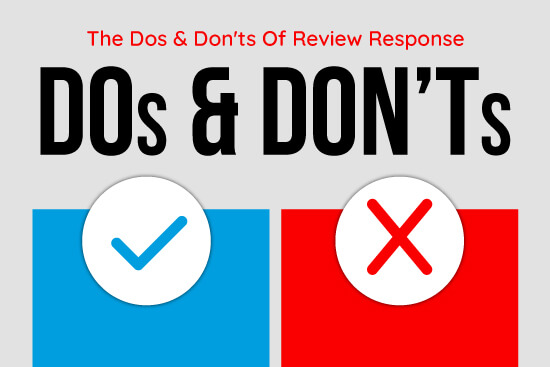 The Dos & Don'ts Of Review Responses
